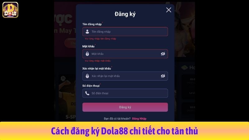 Cách đăng ký Dola88 chi tiết cho tân thủ